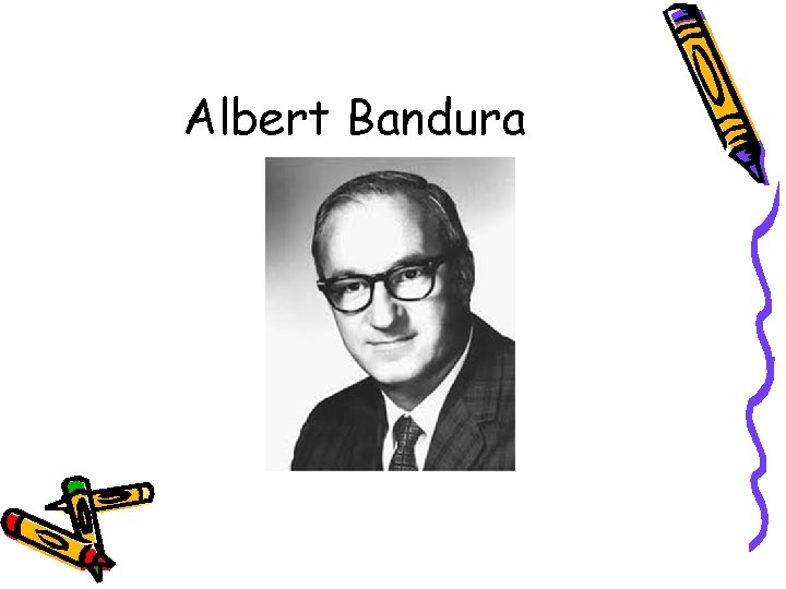 Albert Bandura 