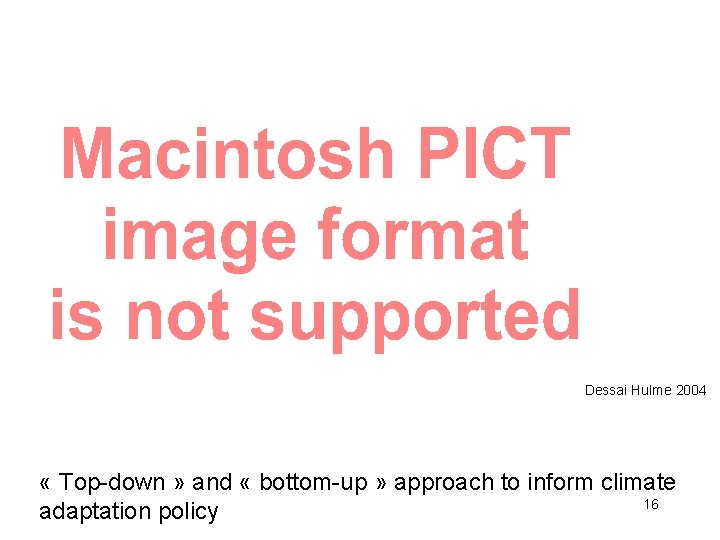Dessai Hulme 2004 « Top-down » and « bottom-up » approach to inform climate