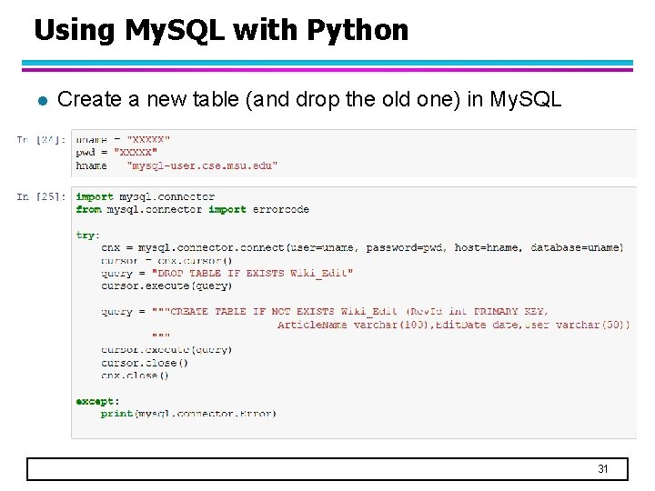 Using My. SQL with Python l Create a new table (and drop the old