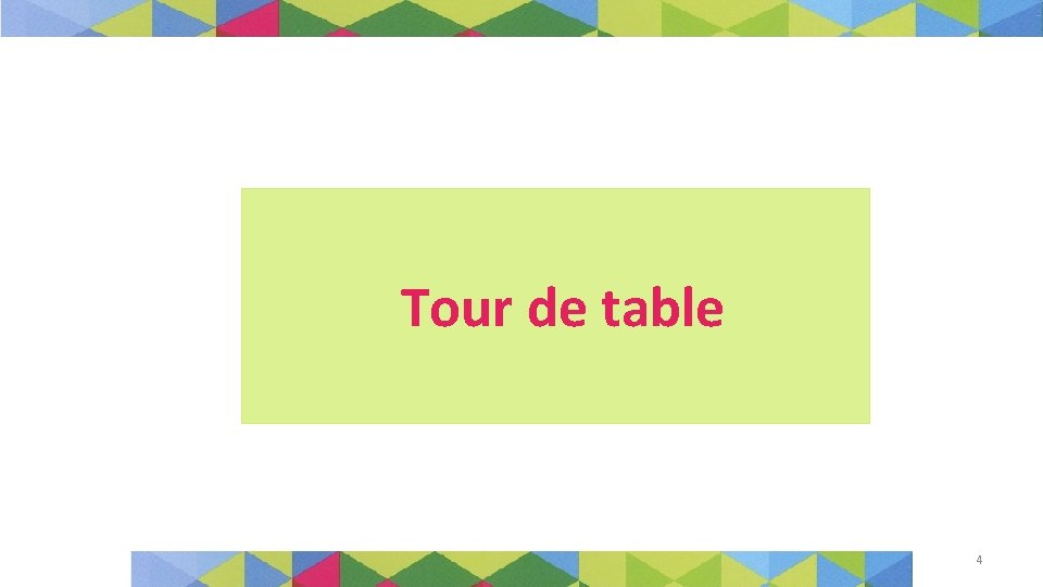 Tour de table 4 