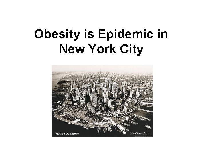 Obesity is Epidemic in New York City 