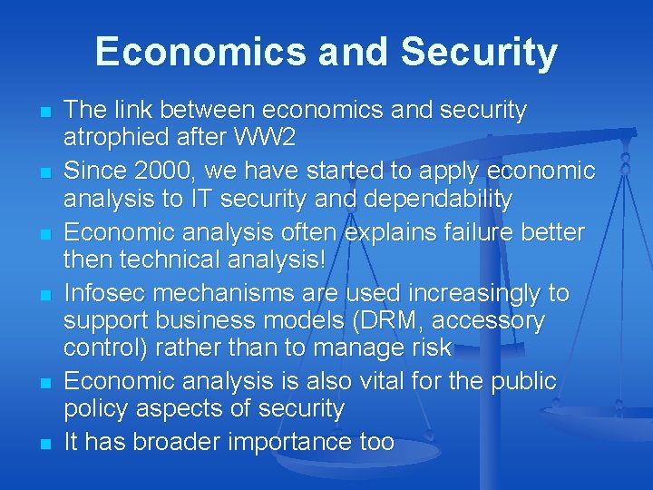 Economics and Security n n n The link between economics and security atrophied after