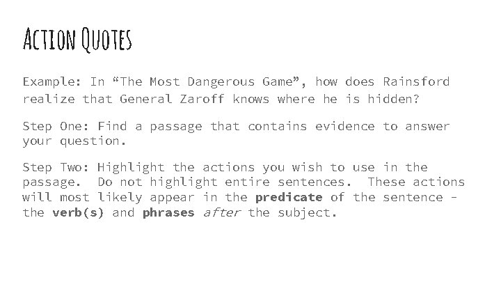 Action Quotes Example: In “The Most Dangerous Game”, how does Rainsford realize that General