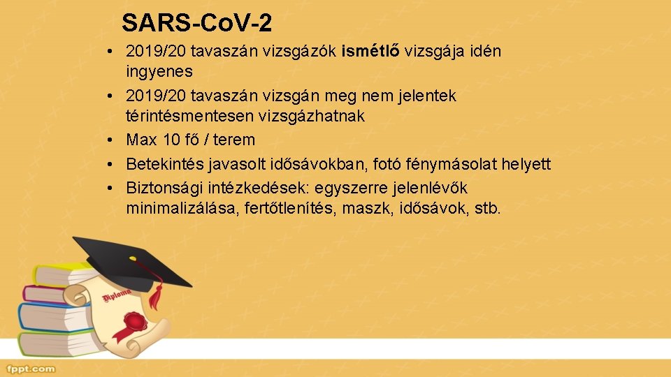 SARS-Co. V-2 • 2019/20 tavaszán vizsgázók ismétlő vizsgája idén ingyenes • 2019/20 tavaszán vizsgán