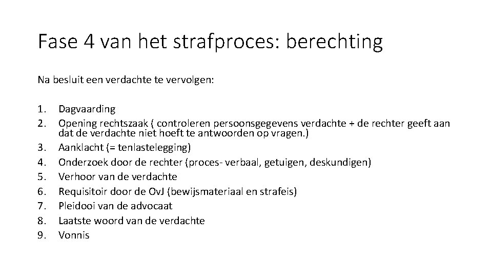 Strafrecht berechting H 7 Deelvraag van dit hoofdstuk
