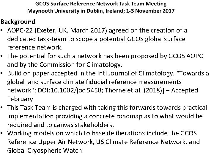 Background • AOPC-22 (Exeter, UK, March 2017) agreed on the creation of a dedicated