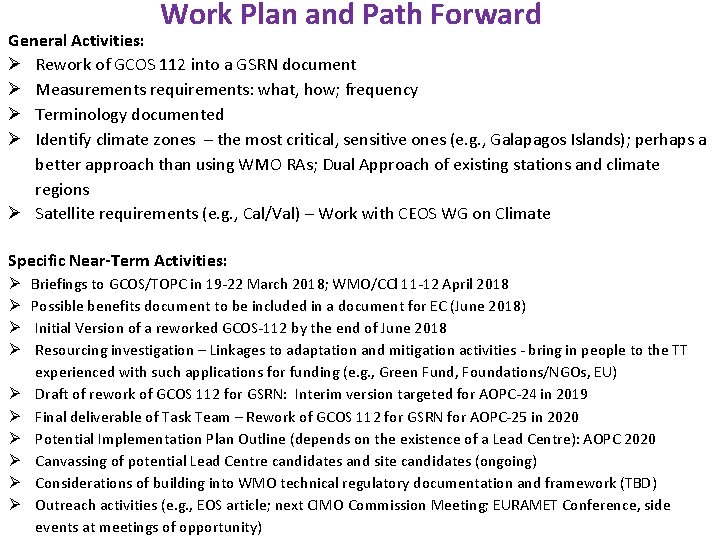 Work Plan and Path Forward General Activities: Rework of GCOS 112 into a GSRN