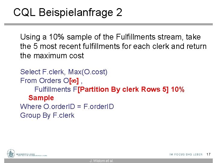 CQL Beispielanfrage 2 Using a 10% sample of the Fulfillments stream, take the 5