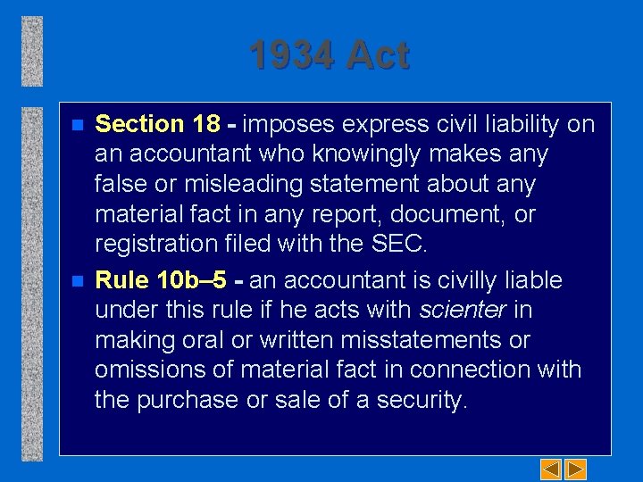 1934 Act n n Section 18 - imposes express civil liability on an accountant