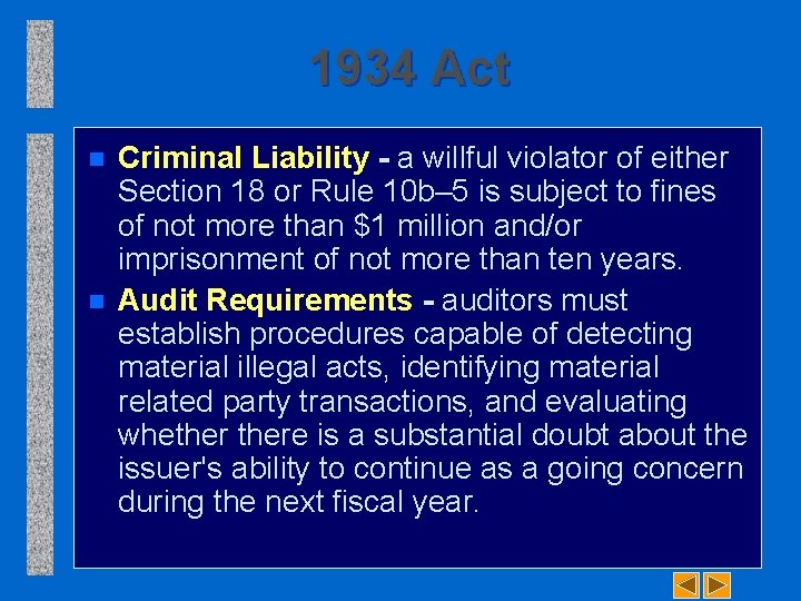 1934 Act n n Criminal Liability - a willful violator of either Section 18