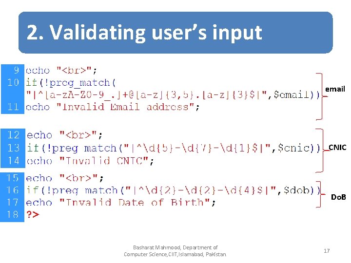 2. Validating user’s input email CNIC Do. B Basharat Mahmood, Department of Computer Science,
