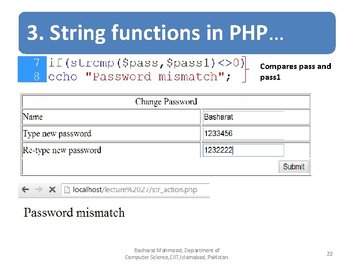 3. String functions in PHP… Compares pass and pass 1 Basharat Mahmood, Department of