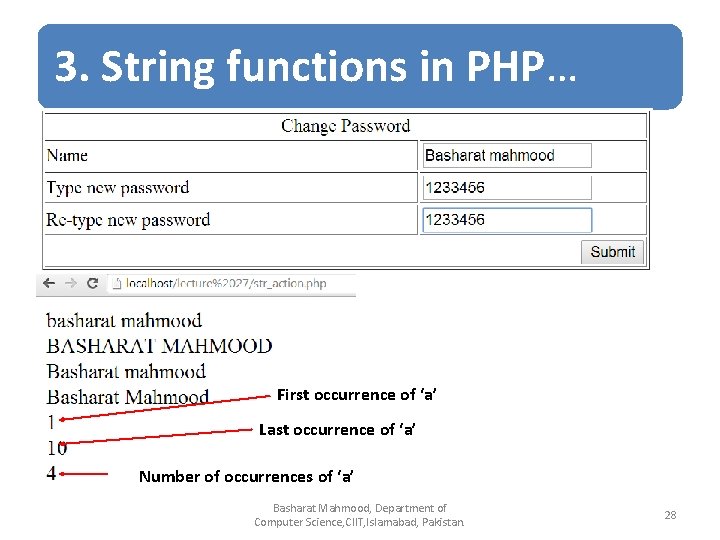 3. String functions in PHP… First occurrence of ‘a’ Last occurrence of ‘a’ Number