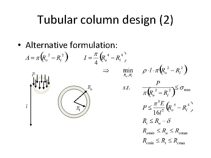 Tubular column design (2) • Alternative formulation: P Ro l Ri 