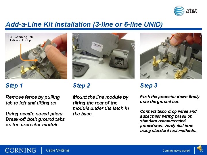 Add-a-Line Kit Installation (3 -line or 6 -line UNID) Pull Retaining Tab Left and