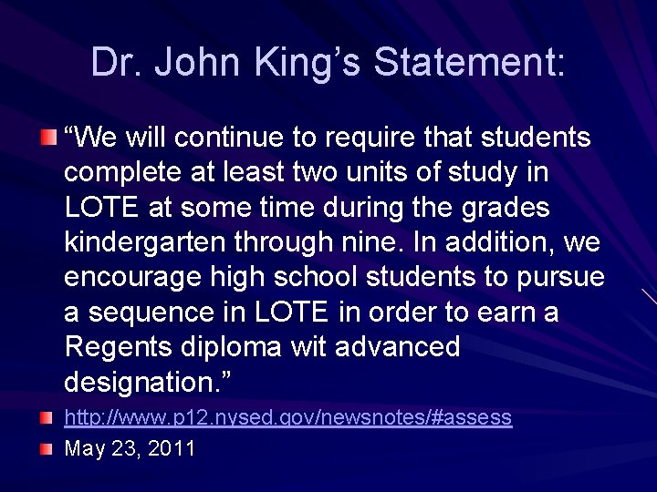 Dr. John King’s Statement: “We will continue to require that students complete at least