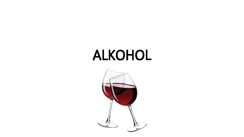 ALKOHOL 