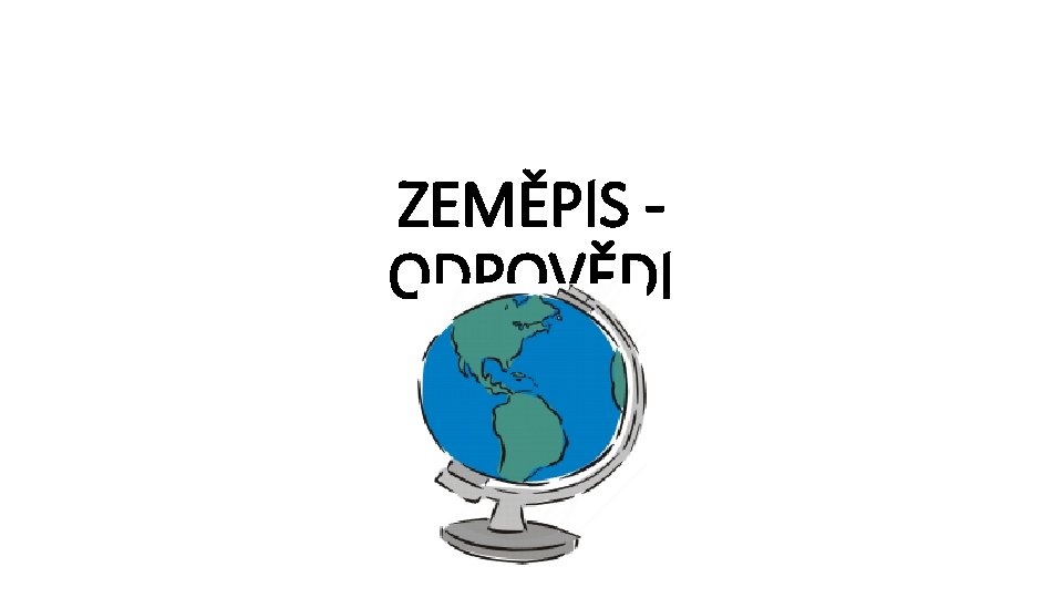 ZEMĚPIS ODPOVĚDI 