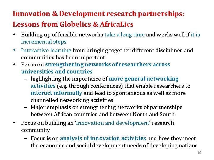 Innovation & Development research partnerships: Lessons from Globelics & Africa. Lics • Building up