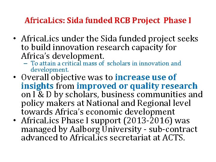 Africa. Lics: Sida funded RCB Project Phase I • Africa. Lics under the Sida