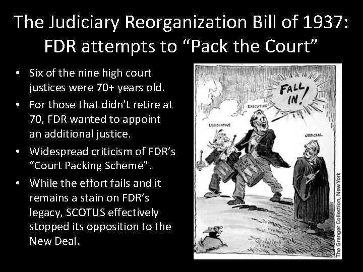 The Judiciary Reorganization Bill of 1937: FDR attempts to “Pack the Court” • Six