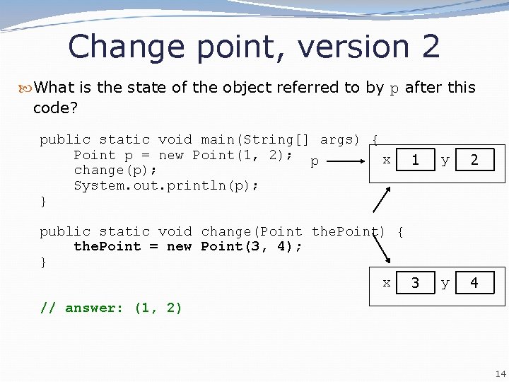 Change point, version 2 What is the state of the object referred to by