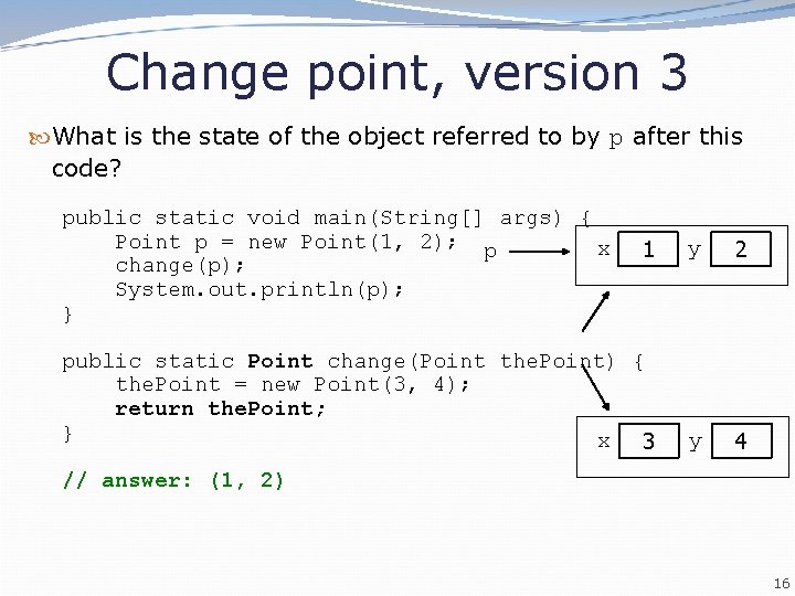 Change point, version 3 What is the state of the object referred to by