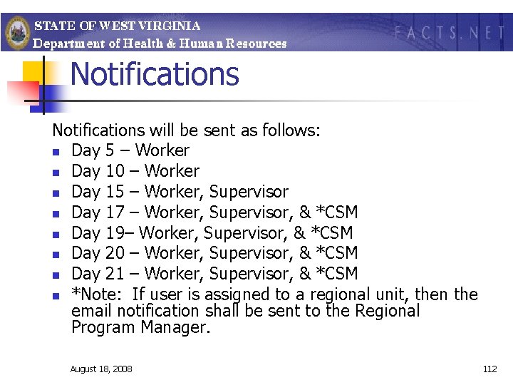 Notifications will be sent as follows: n Day 5 – Worker n Day 10