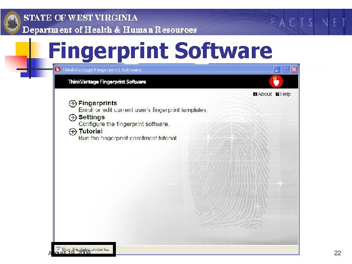 Fingerprint Software August 18, 2008 22 
