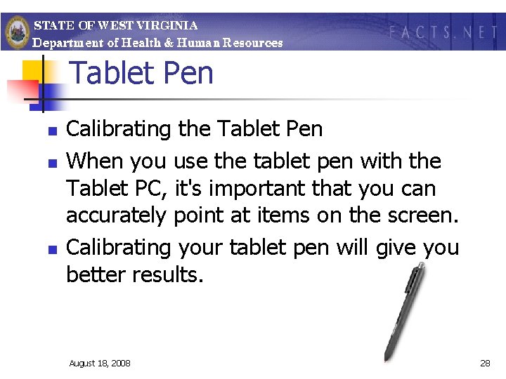 Tablet Pen n Calibrating the Tablet Pen When you use the tablet pen with