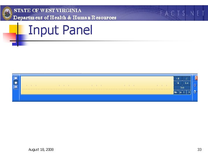 Input Panel August 18, 2008 33 