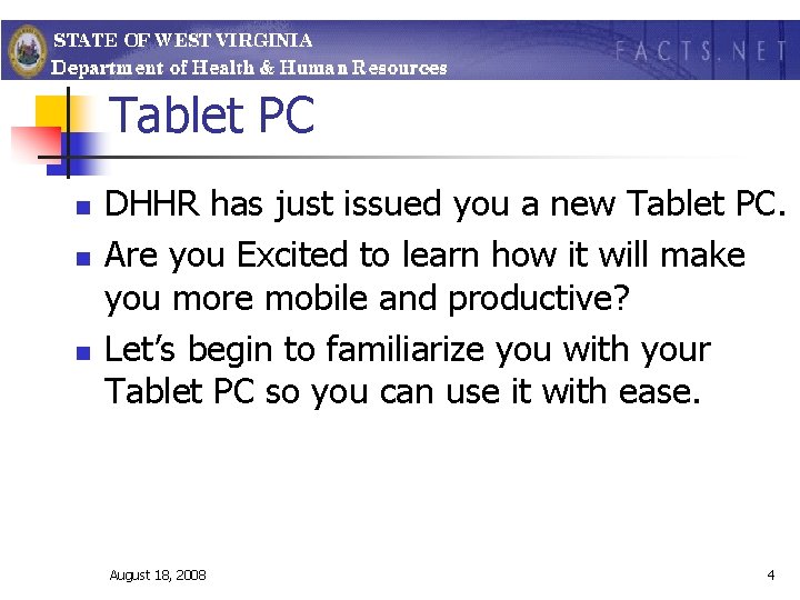 Tablet PC n n n DHHR has just issued you a new Tablet PC.