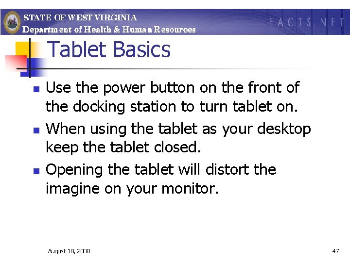 Tablet Basics n n n Use the power button on the front of the