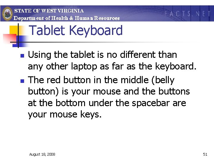 Tablet Keyboard n n Using the tablet is no different than any other laptop