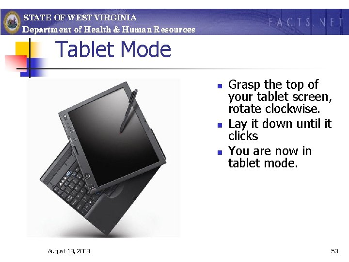 Tablet Mode n n n August 18, 2008 Grasp the top of your tablet