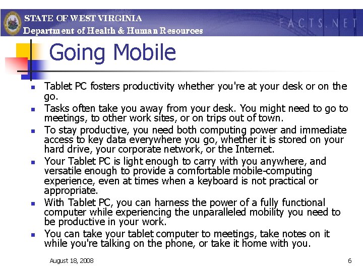 Going Mobile n n n Tablet PC fosters productivity whether you're at your desk