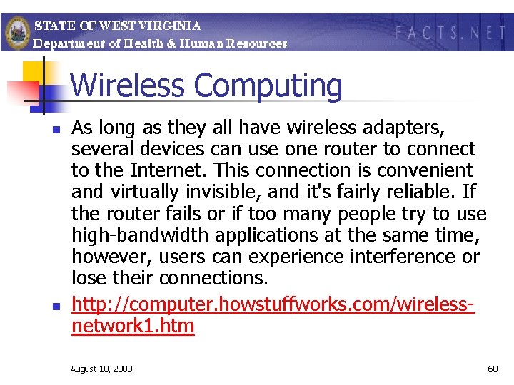 Wireless Computing n n As long as they all have wireless adapters, several devices