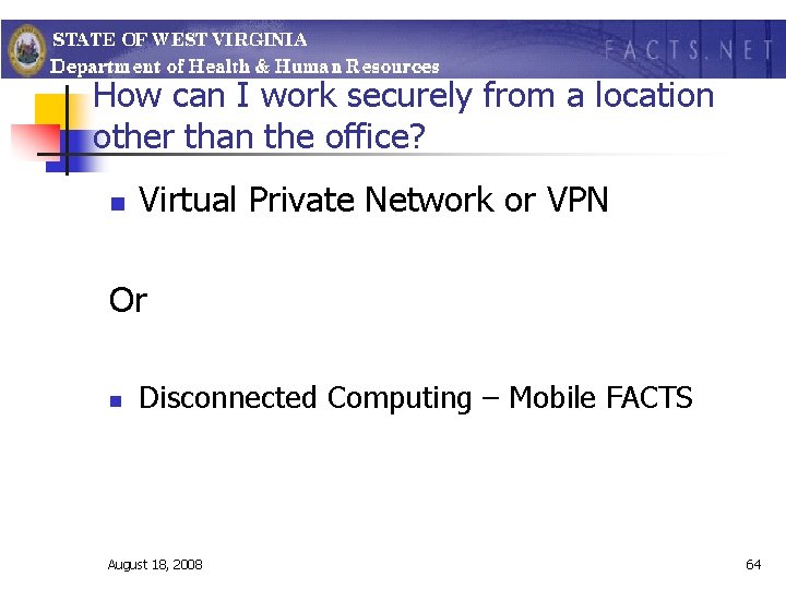 How can I work securely from a location other than the office? n Virtual