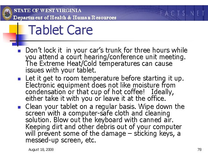 Tablet Care n n n Don’t lock it in your car’s trunk for three