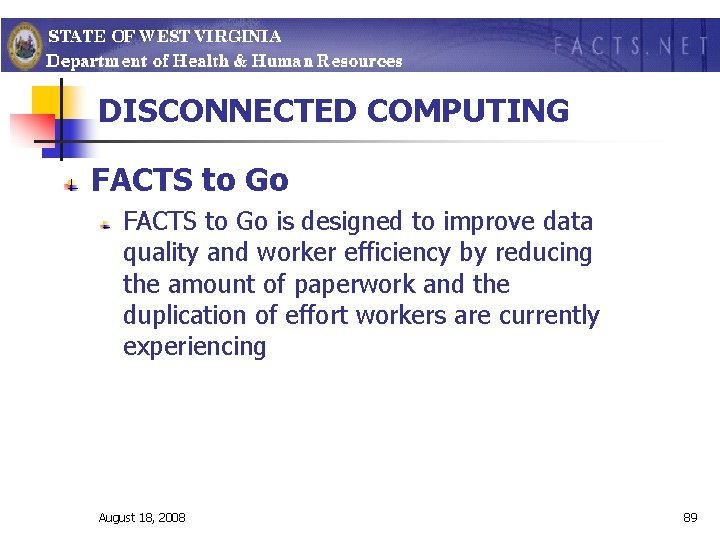 DISCONNECTED COMPUTING FACTS to Go is designed to improve data quality and worker efficiency