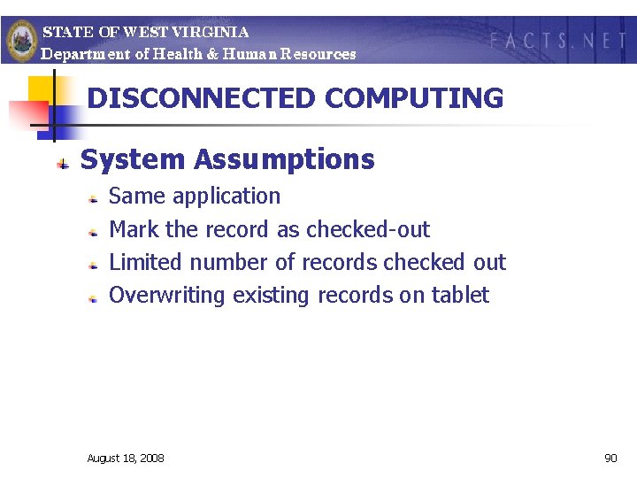 DISCONNECTED COMPUTING System Assumptions Same application Mark the record as checked-out Limited number of