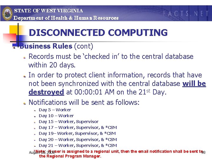 DISCONNECTED COMPUTING Business Rules (cont) Records must be ‘checked in’ to the central database