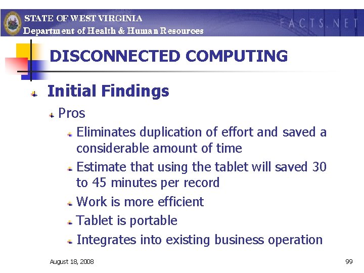 DISCONNECTED COMPUTING Initial Findings Pros Eliminates duplication of effort and saved a considerable amount