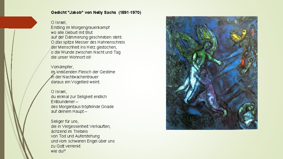 Gedicht "Jakob" von Nelly Sachs (1891 -1970) O Israel, Erstling im Morgengrauenkampf wo alle