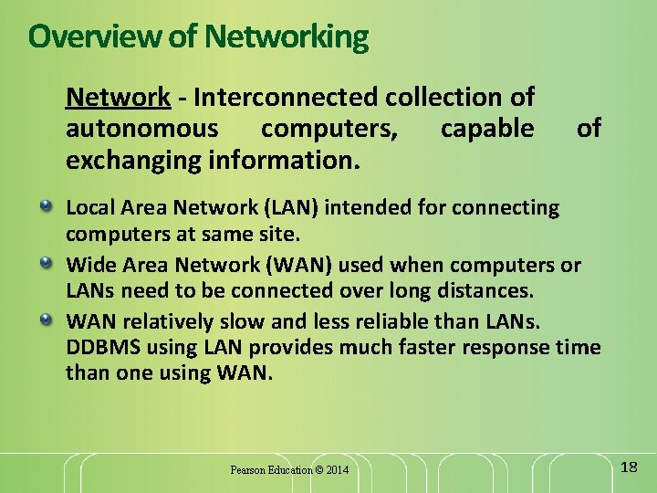 Overview of Networking Network - Interconnected collection of autonomous computers, capable exchanging information. of