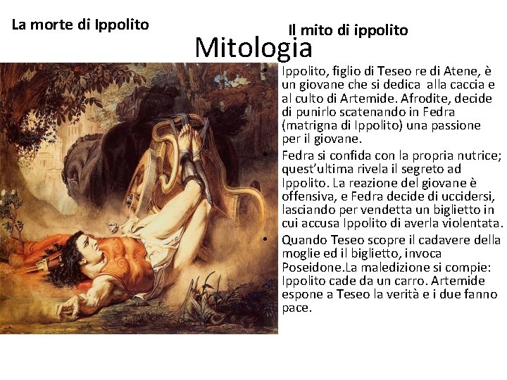 La morte di Ippolito Il mito di ippolito Mitologia • Ippolito, figlio di Teseo