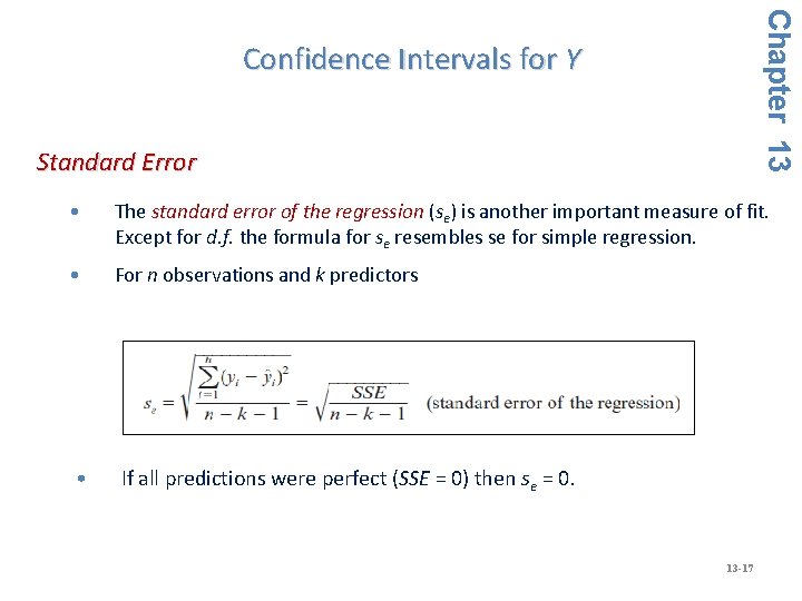 Chapter 13 Confidence Intervals for Y Standard Error • The standard error of the