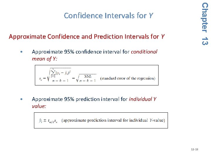 Chapter 13 Confidence Intervals for Y Approximate Confidence and Prediction Intervals for Y •