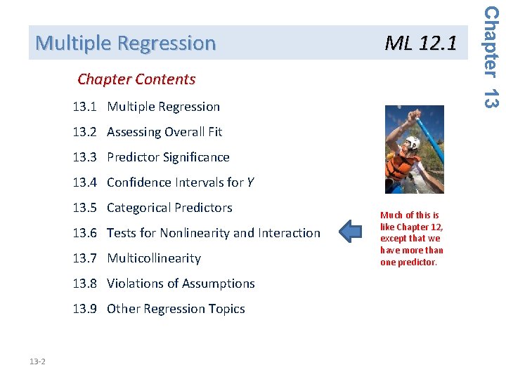 ML 12. 1 Chapter Contents 13. 1 Multiple Regression 13. 2 Assessing Overall Fit