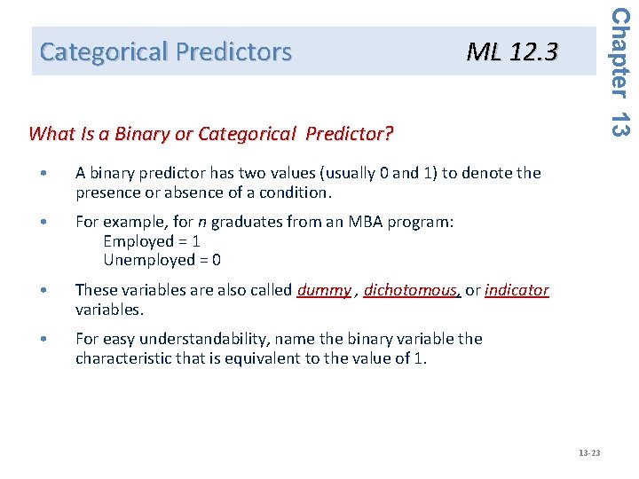 Chapter 13 Categorical Predictors ML 12. 3 What Is a Binary or Categorical Predictor?
